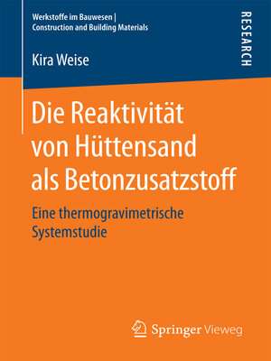 cover image of Die Reaktivität von Hüttensand als Betonzusatzstoff